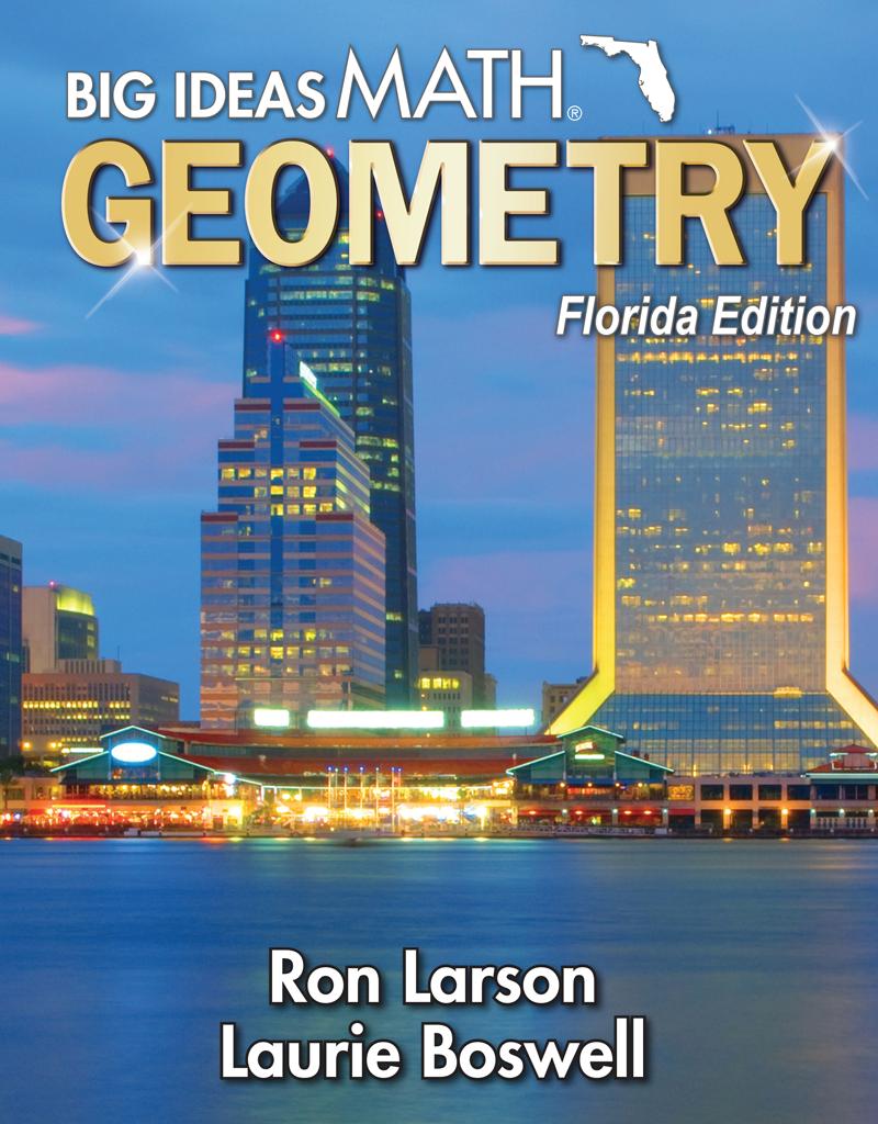 big ideas math geometry florida edition ron larson, laurie boswell 1642453129, 978-1642453126