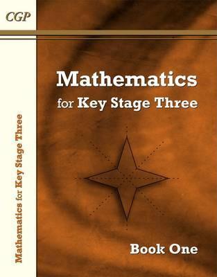 mathematics for key stage three book one 1st edition cgp education 1782941622, 978-1782941620