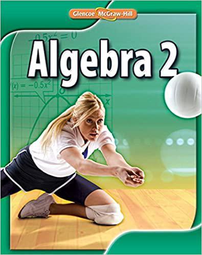 algebra 2 1st edition john a. carter, gilbert j. cuevas, roger day, carol malloy, berchie holliday, ruth m.
