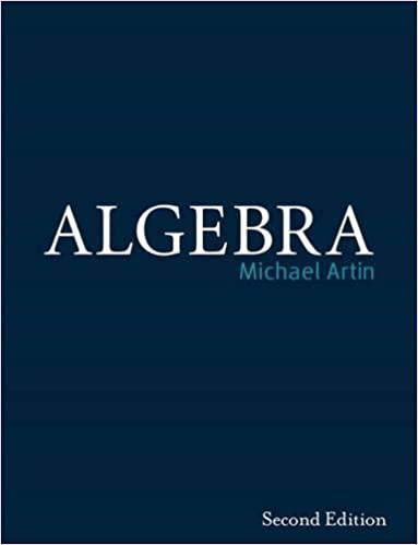 algebra 2nd edition michael artin 1138462411, 978-1138462410