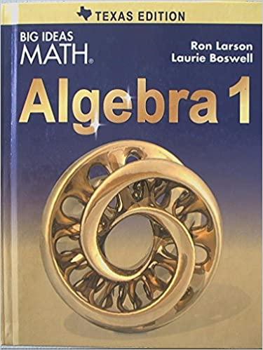 big ideas math algebra 1 texas edition ron larson, laurie boswell 1608408140, 978-1608408146