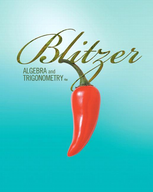 algebra and trigonometry 4th edition robert f. blitzer, miami dade college 0131362186, 978-0131362185