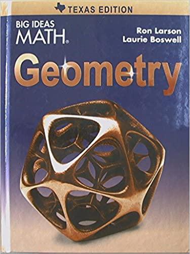 big ideas math geometry texas edition ron larson, laurie boswell 1608408159, 978-1608408153