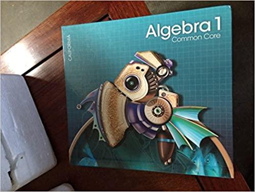 algebra 1 common core california edition basia hall, charles kennedy 0133283135, 978-0133283136