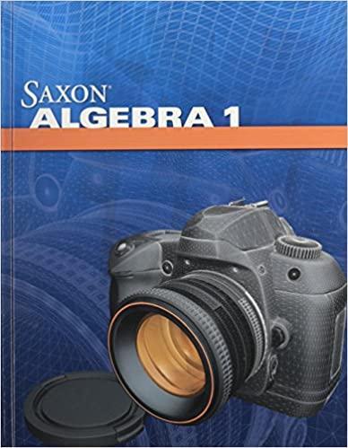 saxon algebra 1 1st edition john h. saxon jr. 2008 1602773017, 978-1602773011