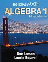big ideas math algebra 1 a bridge to success student edition ron larson, laurie boswell 1680331140,