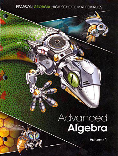 advanced algebra, volume 1 georgia edition randall i. charles, basia hall, dan kennedy 0133234134,