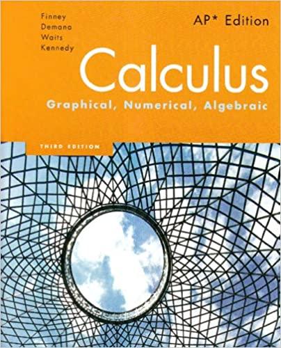 calculus: graphical, numerical, algebraic 3rd edition ross l. finney, franklin d. demana, bert k. waits,