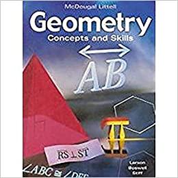 geometry concepts and skills student edition ron larson, laurie boswell, lee stiff 0618087583, 978-0618087587