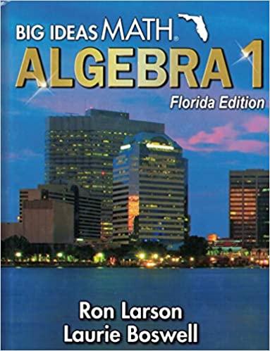 big ideas math: algebra 1 florida edition ron larson, laurie boswell 2019 1642453102, 978-1642453102