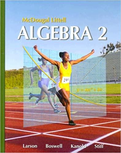 mcdougal littell algebra 2 1st edition ron larson, laurie boswell, timothy d. kanold, lee stiff 9780618595419