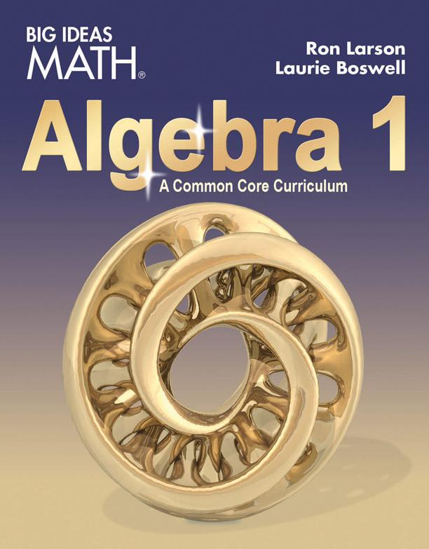 big ideas math algebra 1 a common core curriculum student edition ron larson, laurie boswell 2014 1608408388,