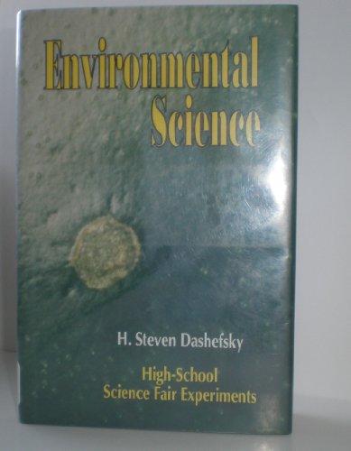 environmental science high school science fair experiments h. steven dashefsky page, janice lebeyka