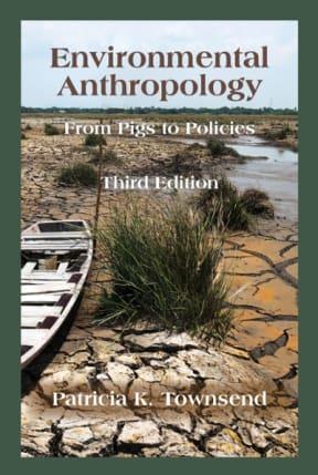 environmental anthropology from pigs to policies 3rd edition patricia k townsend 9781478636854, 1478636858