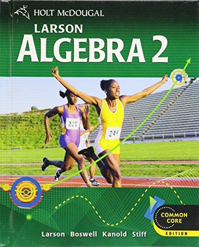 holt mcdougal larson algebra 2 1st edition 2012 holt mcdougal 9780547647159, 0547647158