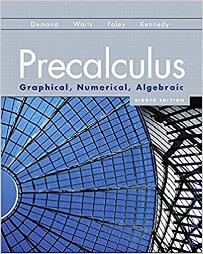 precalculus graphical numerical algebraic 8th edition franklin d demana, bert k waits, gregory d foley,