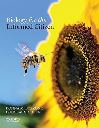 biology for the informed citizen 1st edition donna m bozzone, sharon gilman, douglas s green 019538198x,