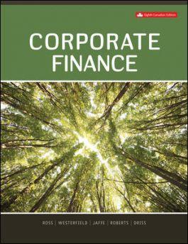 corporate finance 8th canadian edition stephen ross, randolph westerfield, jeffrey jaffe, gordon roberts,