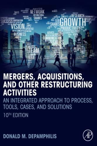 mergers acquisitions and other restructuring activities 10th edition donald depamphilis 0128150750,