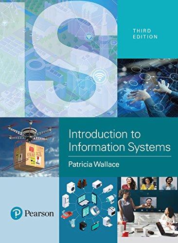 introduction to information systems: people, technology and processes 3rd edition patricia wallace
