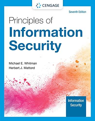 principles of information security 7th edition michael e. whitman, herbert j. mattord 035750643x,