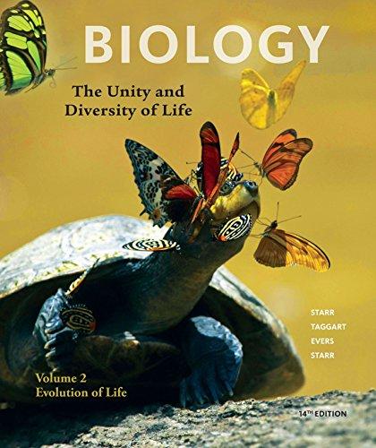 biology the unity and diversity of life, volume 2 evolution of life 14th edition cecie starr, ralph taggart,
