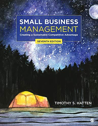 small business management creating a sustainable competitive advantage 7th edition timothy s. hatten