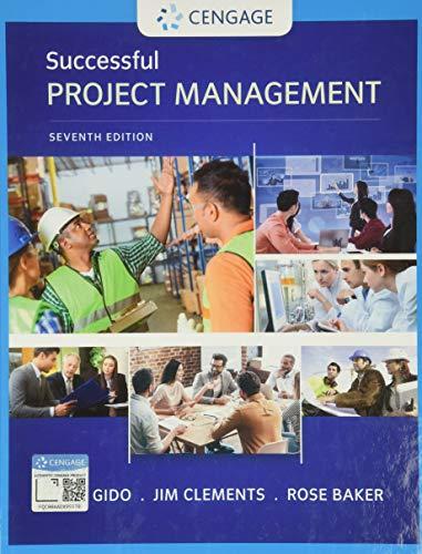 successful project management 7th edition jack gido, jim clements , rose baker 1337095478, 978-1337095471