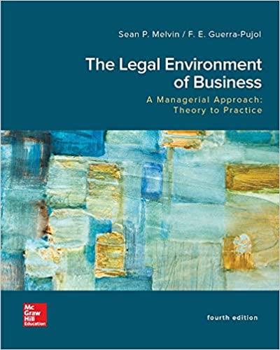 the legal environment of business a managerial approach theory to practice 4th edition sean melvin, enrique