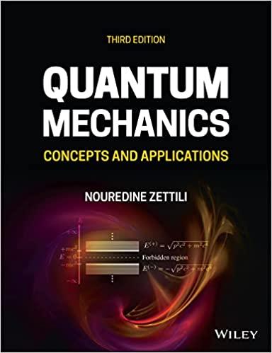 quantum mechanics concepts and applications 3rd edition nouredine zettili 1118307895, 9781118307892