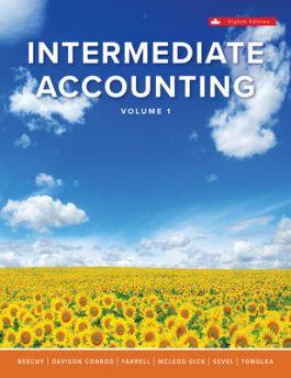 intermediate accounting volume 1 8th edition thomas h. beechy, joan e. conrod, elizabeth farrell, ingrid