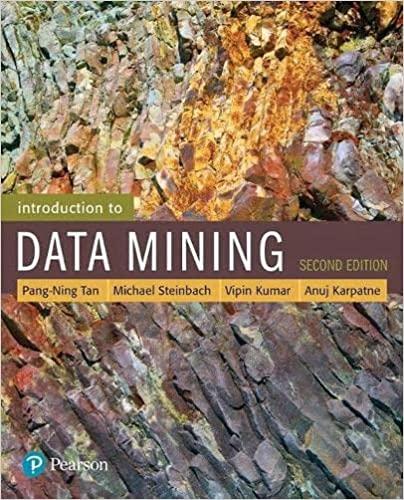 introduction to data mining 2nd edition pang-ning tan, michael steinbach, anuj karpatne, vipin kumar