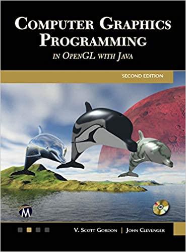 computer graphics programming in opengl with java 2nd edition v. scott gordon, john l. clevenger 1683922190,