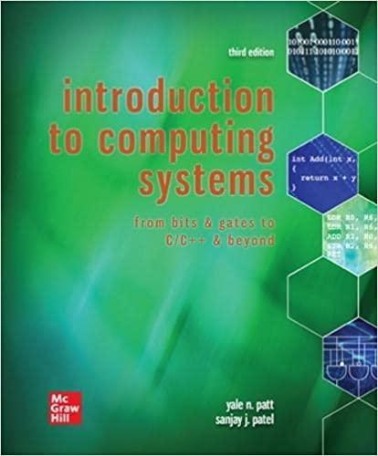 introduction to computing systems from bits and gates to c/c++ and beyond 3rd edition yale patt, sanjay patel