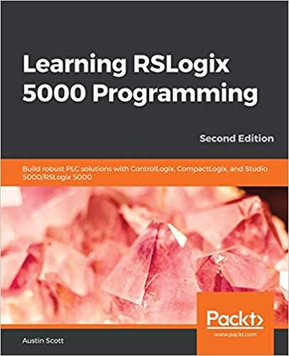 learning rslogix 5000 programming 2nd edition austin scott 1789532469, 9781789532463