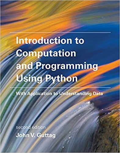 introduction to computation and programming using python: with application to understanding data 2nd edition