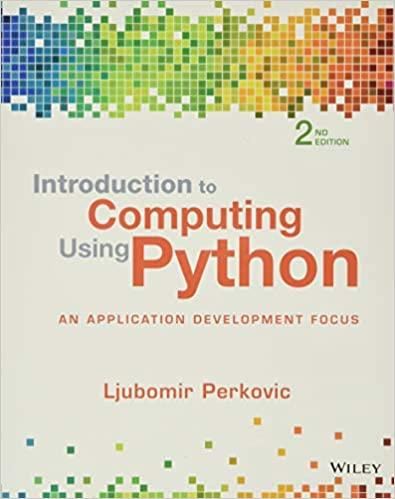 introduction to computing using python an application development focus 2nd edition ljubomir perkovic