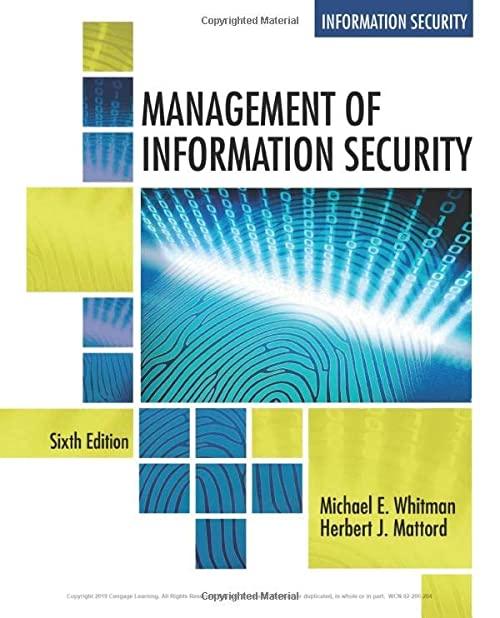 management of information security 6th edition michael e. whitman, herbert j. mattord 133740571x,