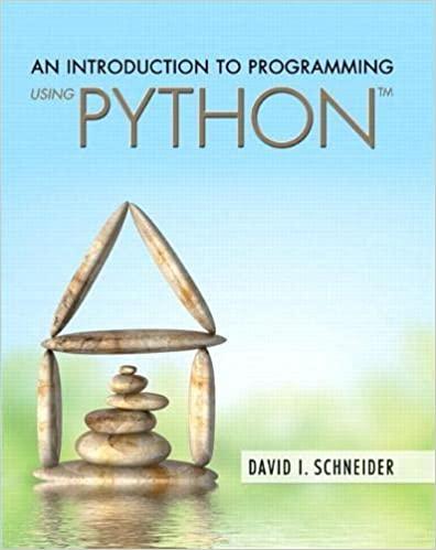 an introduction to programming using python 1st edition david schneider 0134058224, 9780134058221