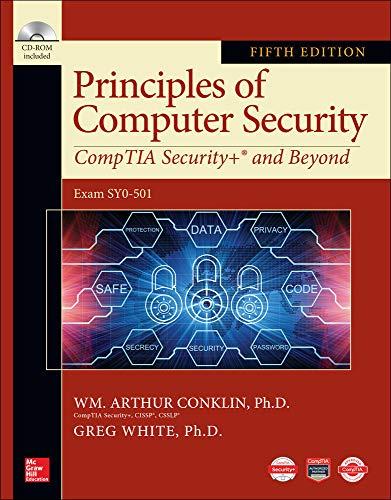 principles of computer security comptia security+ and beyond 5th edition wm. arthur conklin, greg white,