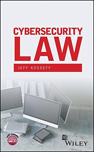 cybersecurity law 1st edition jeff kosseff 9781119231509