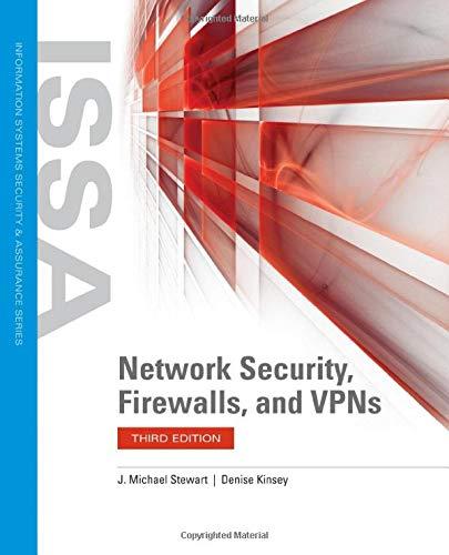 network security firewalls and vpns 3rd edition michael stewart, denise kinsey 1284183653, 978-1284183658