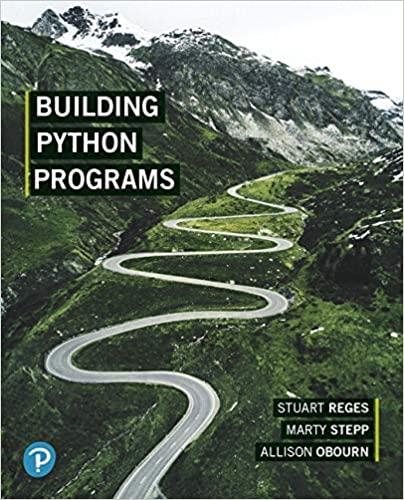 building python programs 1st edition stuart reges, marty stepp, allison obourn 013520108x, 9780135201084