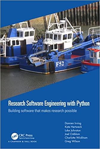 research software engineering with python 1st edition damien irving, kate hertweck, luke johnston, joel