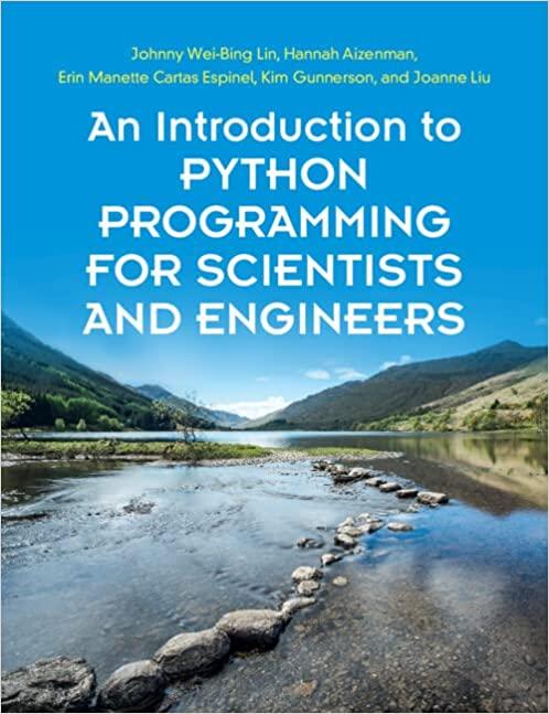 an introduction to python programming for scientists and engineers 1st edition johnny wei-bing lin, hannah