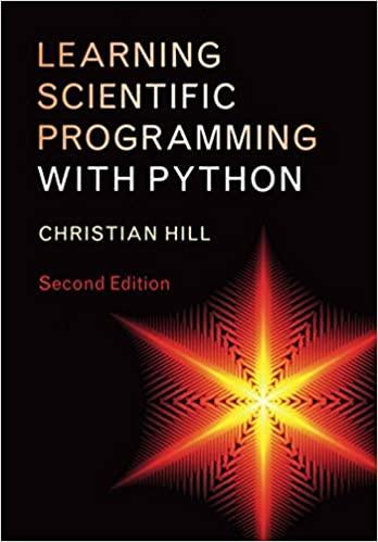 learning scientific programming with python 2nd edition christian hill 1108745911, 9781108745918