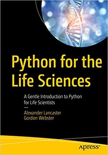 python for the life sciences: a gentle introduction to python for life scientists 1st edition alexander