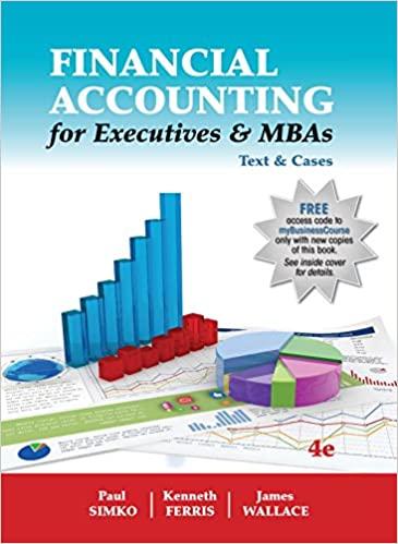 financial accounting for executives and mbas 4th edition wallace, simko, ferris 1618531980, 9781618531988