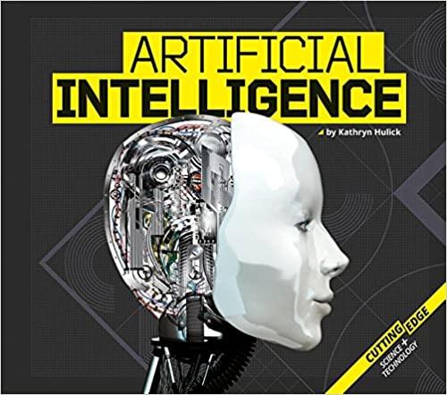 artificial intelligence cutting edge science and technology 1st kathryn hulick 162403912x, 978-1624039126