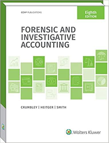 forensic and investigative accounting 8th edition professor d. larry crumbley, lester e. heitger, g.